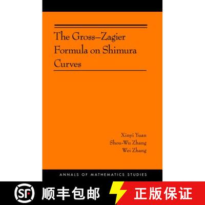 【3-4周达】精装 The Gross-Zagier Formula on Shimura Curves: (Ams-184) [9780691155913]