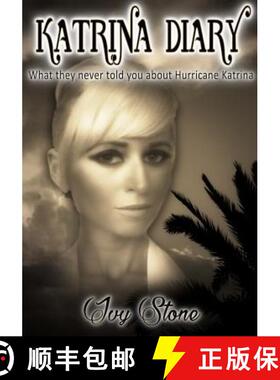 【3-4周达】Katrina Diary: What They Never Told You About Hurricane Katrina [9780692623084]