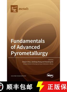 【3-4周达】Fundamentals of Advanced Pyrometallurgy [9783036573151]