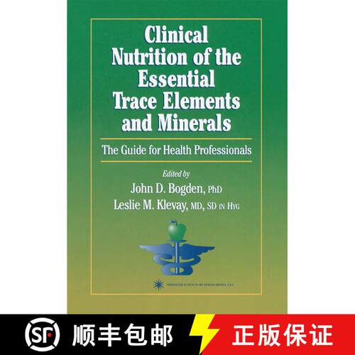 【3-4周达】Clinical Nutrition of the Essential Trace Elements and Minerals : The Guide for Health Pro... [9781617370908]