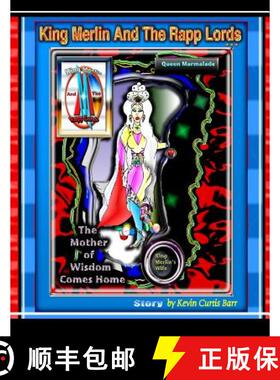【3-4周达】KING MERLIN AND THE RAPP LORDS ... Queen Marmalade  The Mother of Wisdom Comes Home [9780359219070]