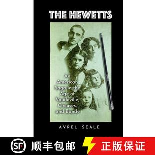 and Hewetts Saga American 预订 the Circuses Bands Vaudeville Age 9781304646248 The