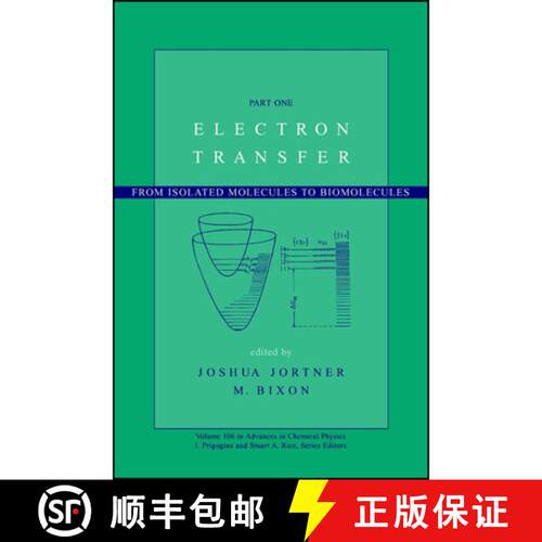 【3-4周达】精装 Electron Transfer--From Isolated Molecules To Biomolecules, Part One  (V106 Advances ... [9780471252924]