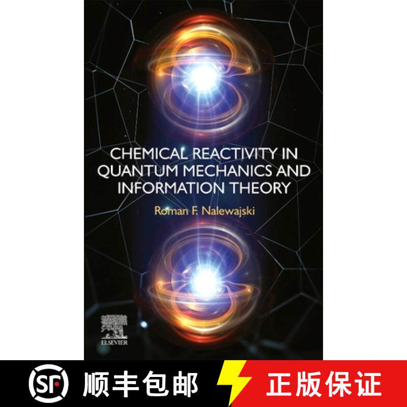 【3-4周达】Chemical Reactivity in Quantum Mechanics and Information Theory [9780323956222]