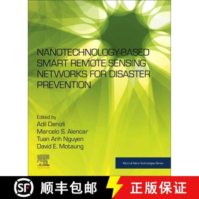 【3-4周达】Nanotechnology-Based Smart Remote Sensing Networks for Disaster Prevention [9780323911665]