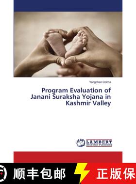 预订 Program Evaluation of Janani Suraksha Yojana in Kashmir Valley [9786202676823]