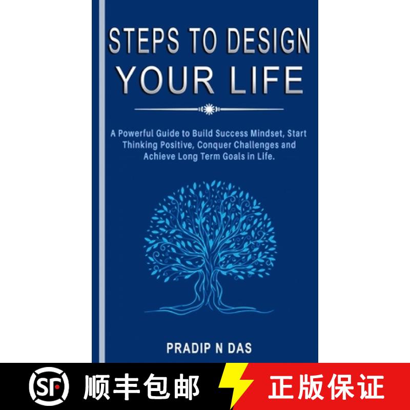 【3-4周达】Steps To Design Your Life: A Powerful Guide to Build Success Mindset, Start Thinking Posit... [9789358115352]