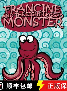 【3-4周达】Francine and the Eight-Legged Monster: Children's Books and Bedtime Stories For Kids Ages ... [9781634287388]