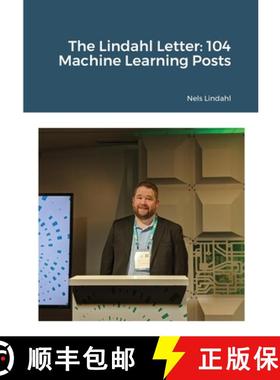 【3-4周达】The Lindahl Letter: 104 Machine Learning Posts [9781387383566]