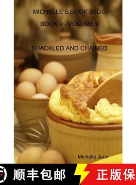 【3-4周达】Michelle's Book Blog - Book 9 - Volume 9 - Shackled and Chained [9781312018006]