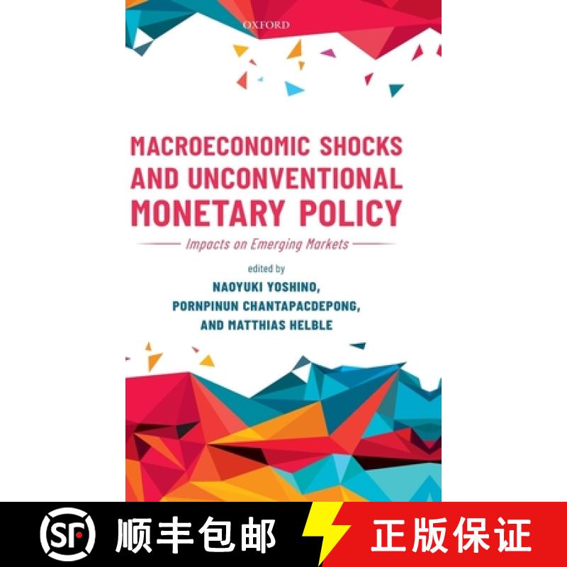 【2-3周达】Macroeconomic Shocks and Unconventional Monetary Policy: Impacts on Emerging Markets [9780198838104]