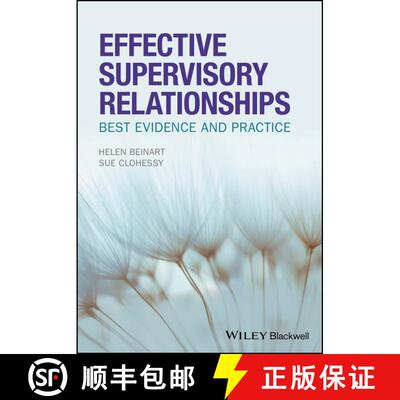 预订 精装 Effective Supervisory Relationships - Best Evidence And Practice [Wiley心理学] [9781118973639]