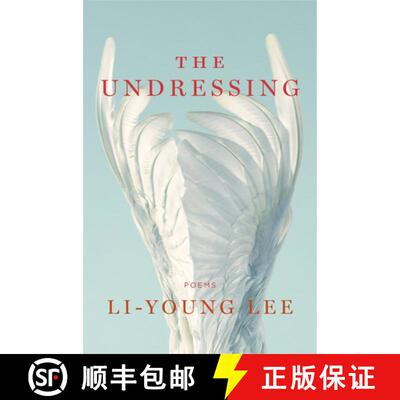 【3-4周达】精装 The Undressing – Poems [9780393065435]