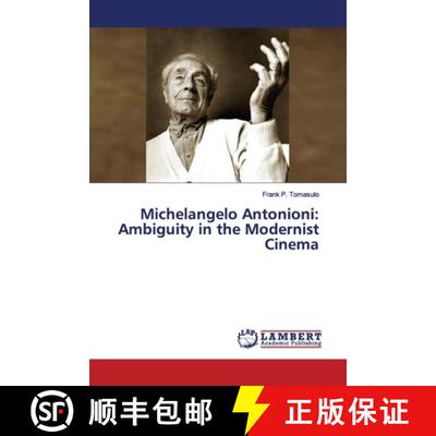 【3-4周达】Michelangelo Antonioni: Ambiguity in the Modernist Cinema (Aufl.) [9783659645280]