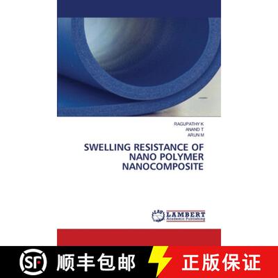 【3-4周达】Swelling Resistance of Nano Polymer Nanocomposite (Aufl.) [9786207652044]