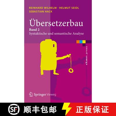【3-4周达】Übersetzerbau : Band 2: Syntaktische und semantische Analyse [9783642011344]