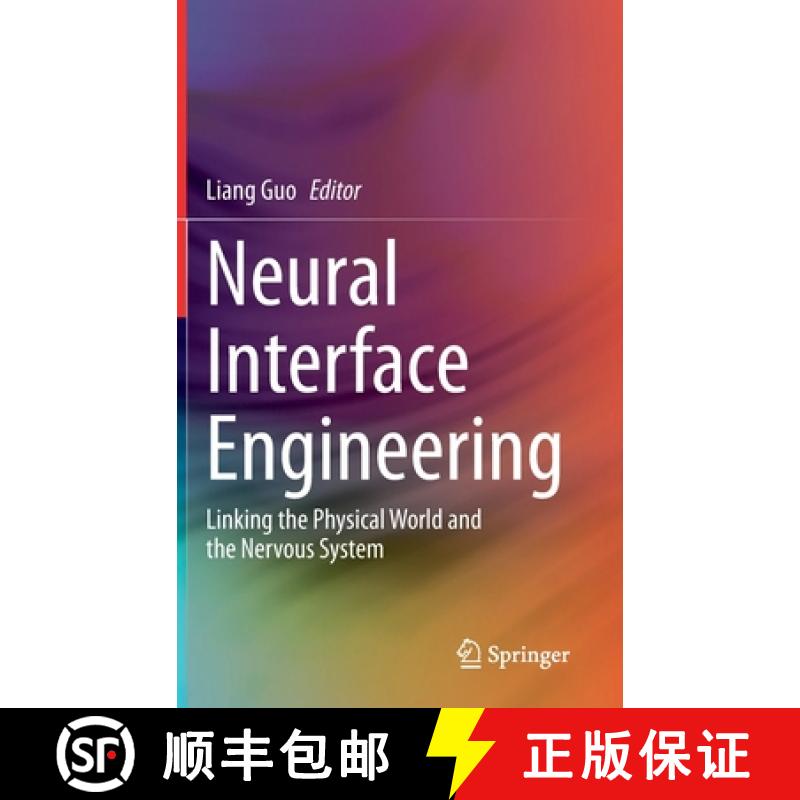 【3-4周达】Neural Interface Engineering : Linking the Physical World and the Nervous System [9783030418533]