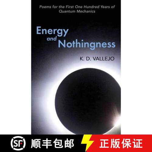 【3-4周达】Energy and Nothingness: Poems for the First One Hundred Years of Quantum Mechanics [9781968610074]