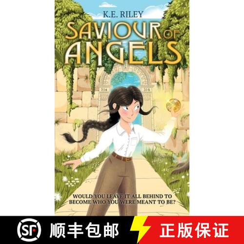 【3-4周达】Saviour of Angels: Would you leave it all behind to become who you were meant to be? [9781739349424]