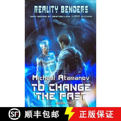 【3-4周达】To Change the Past (Reality Benders Book #10): LitRPG Series [9788076198920]