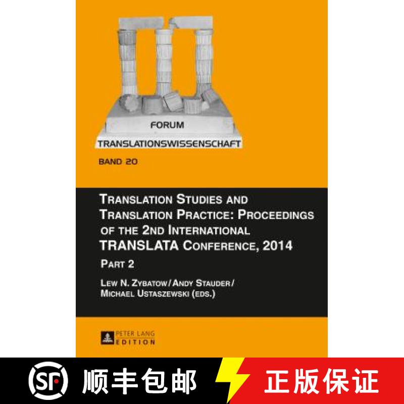 【2-3周达】Translation Studies and Translation Practice: Proceedings of the 2nd International TRANSLA... [9783631680988]