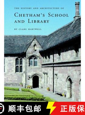 【3-4周达】The History and Architecture of Chetham`s School and Library [9780300102574]