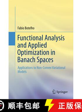 【3-4周达】Functional Analysis and Applied Optimization in Banach Spaces : Applications to Non-Convex... [9783319382067]