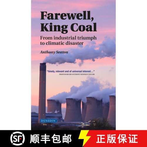 【3-4周达】精装 Farewell, King Coal: From Industrial Triumph to Climatic Disaster [9781780460772]