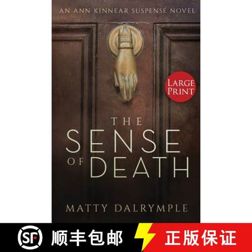 预订 The Sense of Death: An Ann Kinnear Suspense Novel - Large Print Edition [9780986267550]