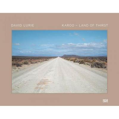 David Lurie: Karoo - Land of Thirst [9783775745949]