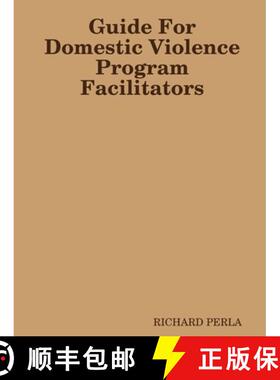【3-4周达】Guide For Domestic Violence Program Facilitators [9780359556052]