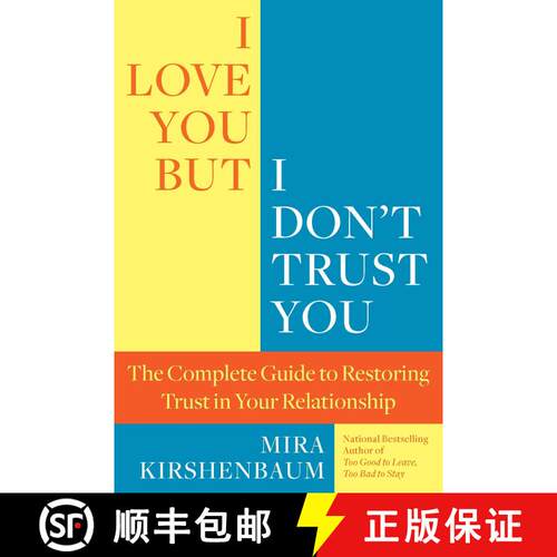 【3-4周达】I Love You, But I Don't Trust You: The Complete Guide to Restoring Trust in Your Relationship [9780425245316]