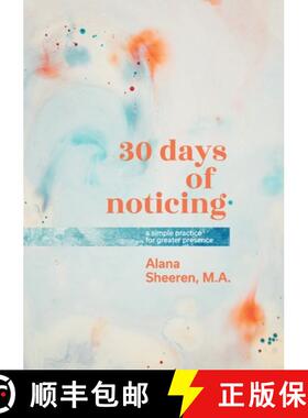 【3-4周达】30 days of noticing: a simple practice for greater presence [9798985361001]