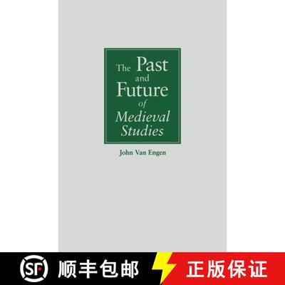 【3-4周达】Past and Future of Medieval Studies [9780268038014]