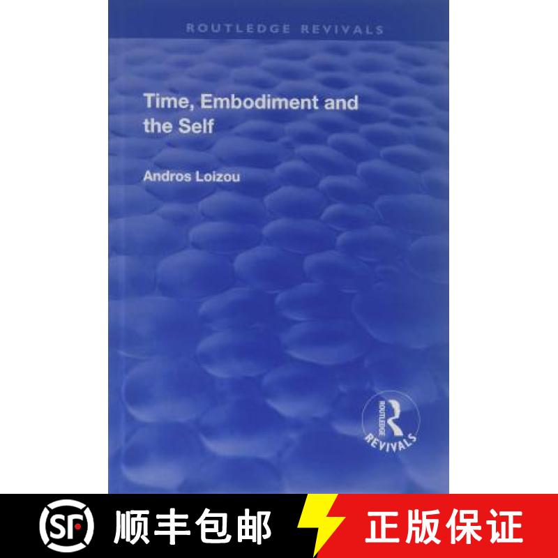 【3-4周达】Time, Embodiment and the Self [9781138712935]