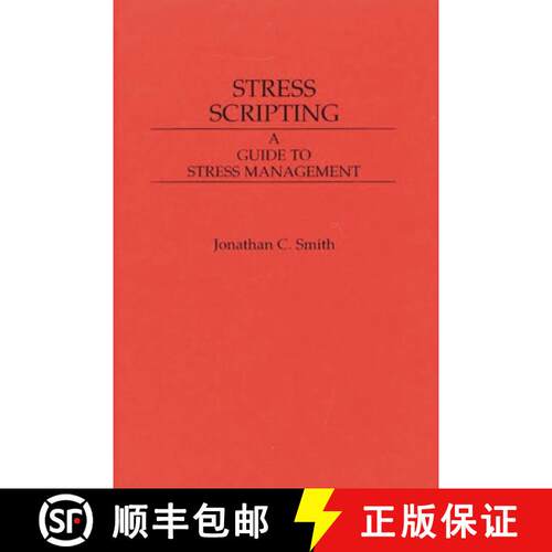 【3-4周达】精装 Stress Scripting: A Guide to Stress Management [9780275936396]