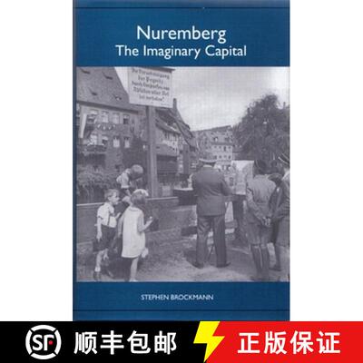 【3-4周达】精装 Nuremberg – The Imaginary Capital [9781571133458]