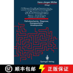【3-4周达】Hirnleistungsstörungen im Alter: Pathobiochemie, Diagnose, therapeutische Ansatzpunkte [9783540542742]