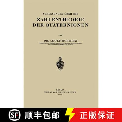 【3-4周达】Vorlesungen UEber Die Zahlentheorie Der Quaternionen [9783642471971]