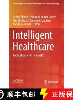 【3-4周达】Intelligent Healthcare : Applications of AI in eHealth [9783030670504]