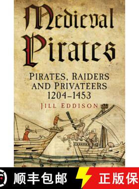 【3-4周达】Medieval Pirates: Pirates, Raiders and Privateers 1204-1453 [9780752481036]
