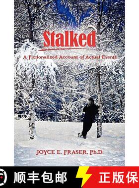 【3-4周达】Stalked: A Fictionalized Account of Actual Events [9781439257500]