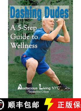 预订 Dashing Dudes: A 5-Step Guide to Wellness [9781732588134]