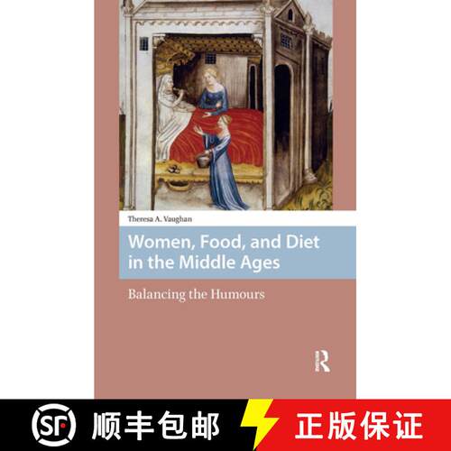 【3-4周达】精装 Women, Food, and Diet in the Middle Ages – Balancing the Humours [9789462989382]