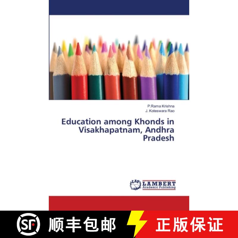 预订 Education among Khonds in Visakhapatnam, Andhra Pradesh [9783659483783]