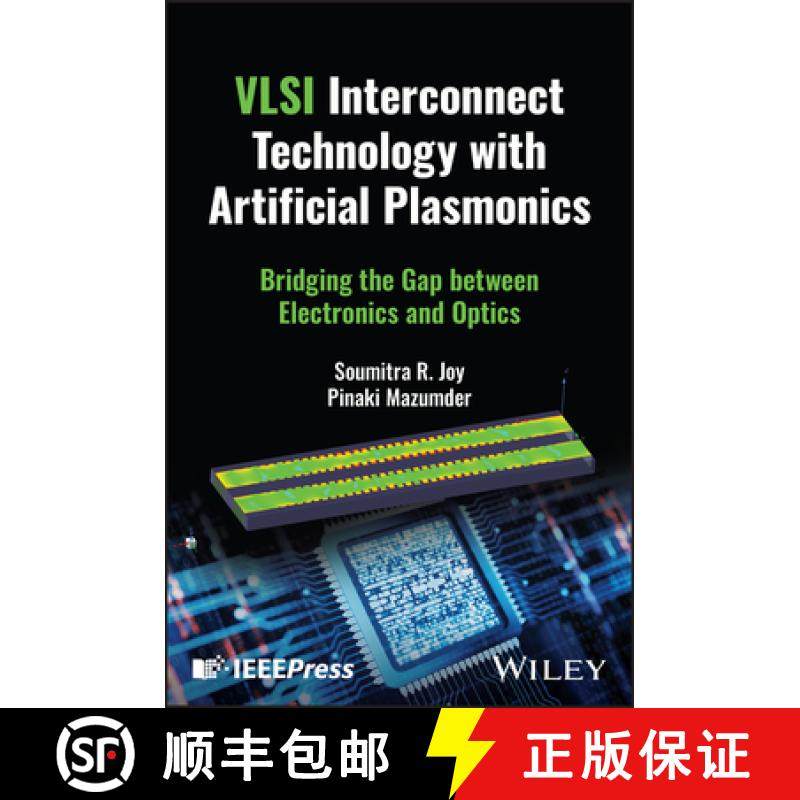 【3-4周达】VLSI Interconnect Technology with Artificial Plasmonics: Bridging the Gap Between Electron... [9781394289950]