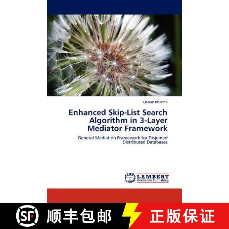 预订 Enhanced Skip-List Search Algorithm in 3-Layer Mediator Framework [9783846514900]