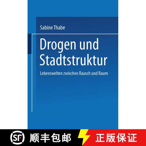 【3-4周达】Drogen und Stadtstruktur : Lebenswelten zwischen Rausch und Raum [9783810018007]