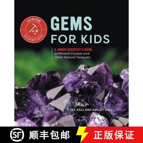 【3-4周达】精装 Gems for Kids: A Junior Scientist's Guide to Mineral Crystals and Other Natural Treas... [9798886086607]