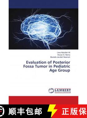预订 Evaluation of Posterior Fossa Tumor in Pediatric Age Group [9786139908905]